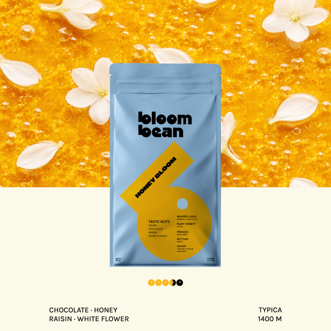 เมล็ดกาแฟ Bloom Bean Honey Bloom